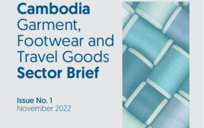 Cambodia Garment, Footwear and Travel Goods Sector Brief, Issue No. 1, November 2022
